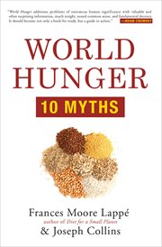 World Hunger : 10 Myths cover image