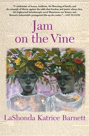 Jam on the vine : a novel cover image