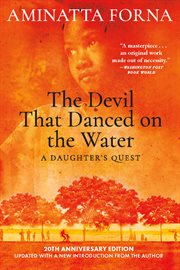 The devil that danced on the water : a daughter's quest cover image