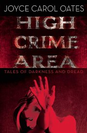High crime area : tales of darkness and dread cover image