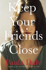 Keep your friends close cover image