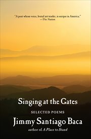 Singing at the gates : selected poems cover image