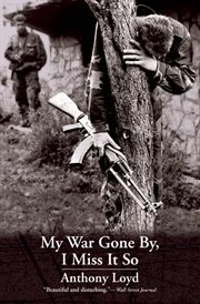 My war gone by, I miss it so cover image