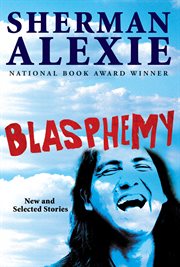 Blasphemy : [new and selected stories] cover image