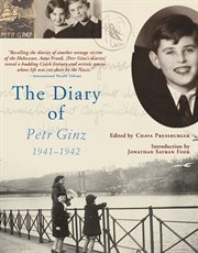 The diary of Petr Ginz, 1941-1942 cover image
