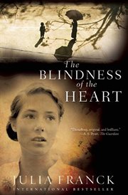 The blindness of the heart cover image