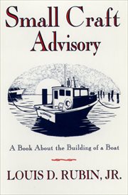 Small craft advisory : a book about the building of a boat cover image