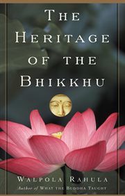 The heritage of the bhikkhu : the Buddhist tradition of service cover image