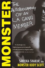 Monster : the autobiography of an L.A. gang member cover image