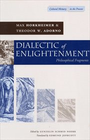 Dialectic of Enlightenment : Philosophical Fragments cover image