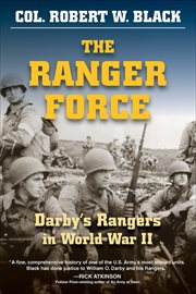 The Ranger Force : Darby's Rangers in World War II cover image