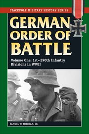 German Order of Battle : 1st–290th Infantry Divisions in WWII cover image
