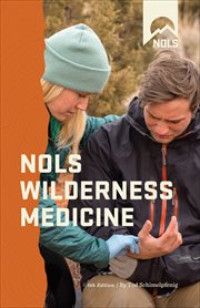NOLS Wilderness Medicine : NOLS Library cover image
