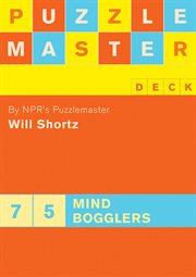 Puzzlemaster deck : 75 mind bogglers cover image