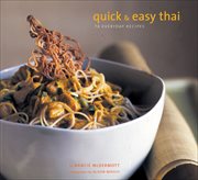 Quick & easy Thai : 70 everyday recipes cover image