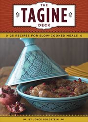 The tagine deck : 25 recipes for slow-cooked meals cover image