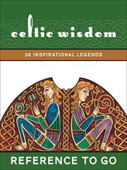 Celtic wisdom deck : 36 inspirational legends cover image
