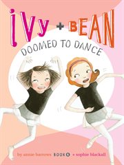 Ivy + Bean doomed to dance cover image