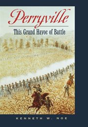 Perryville : this grand havoc of battle cover image