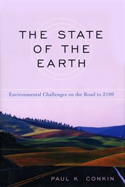 The state of the earth. Environmental Challenges on the Road to 2100 cover image