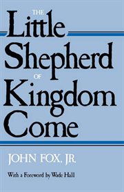 The Little Shepherd Of Kingdom Come cover image