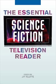 The Essential Science Fiction Television Reader cover image