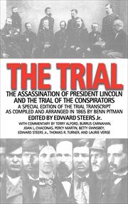 The trial : the assassination of president lincoln and the trial of the conspirators cover image