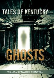 Tales of Kentucky ghosts cover image