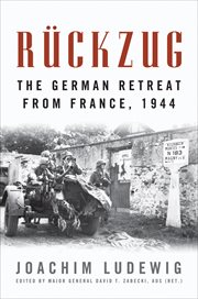 Rückzug : the German retreat from France, 1944 cover image