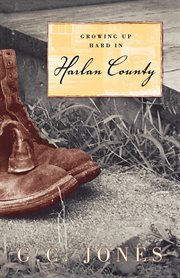 Growing up Hard in Harlan County cover image