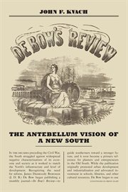 De Bow's Review : The Antebellum Vision of a New South cover image
