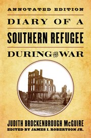 Diary of a southern refugee during the war cover image
