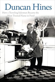 Duncan Hines : how a traveling salesman became the most trusted name in food cover image