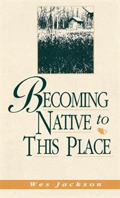 Becoming Native to This Place cover image