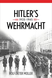 Hitler's Wehrmacht, 1935-1945 cover image