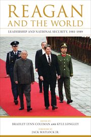 Reagan and the world : leadership and national security, 1981-1989 cover image