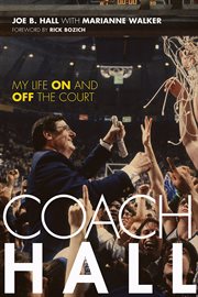 Coach Hall : my life on and off the court cover image