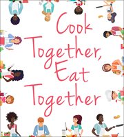 Cook together, eat together cover image