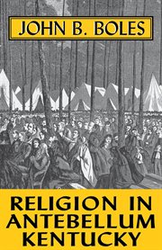 Religion in antebellum Kentucky cover image