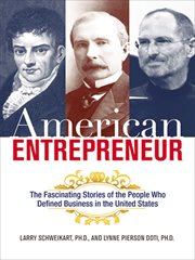 American entrepreneur : the fascinating stories of the people who defined business in the United States cover image