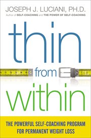 Thin From Within : The Powerful Self-Coaching Program for Permanent Weight Loss cover image