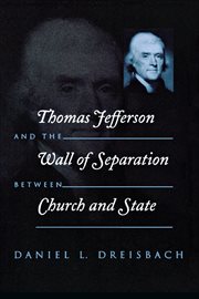 Thomas Jefferson and the Wall of Separation Between Church and State : Critical America cover image