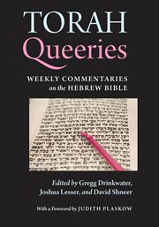 Torah Queeries : Weekly Commentaries on the Hebrew Bible cover image