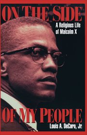 On the Side of My People : A Religious Life of Malcolm X cover image