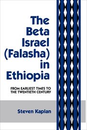The Beta Israel : Falasha in Ethiopia: From Earliest Times to the Twentieth Century. Falasha in Ethiopia cover image