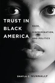 Trust in Black America : Race, Discrimination, and Politics cover image