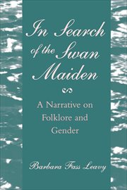 In Search of the Swan Maiden : A Narrative on Folklore and Gender cover image