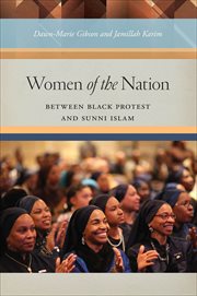 Women of the Nation : Between Black Protest and Sunni Islam cover image