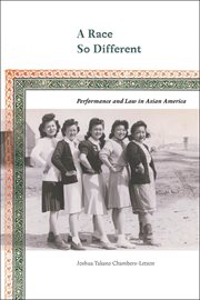 A Race So Different : Performance and Law in Asian America. Postmillennial Pop cover image
