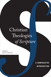 Christian Theologies of Scripture : A Comparative Introduction cover image